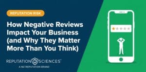 A graphic with the title “How Negative Reviews Impact Your Business (and Why They Matter More Than You Think),” showing a worried person and a one-star review on a smartphone, effectively highlights how negative reviews impact your business and underscore the importance of managing your online reputation.
