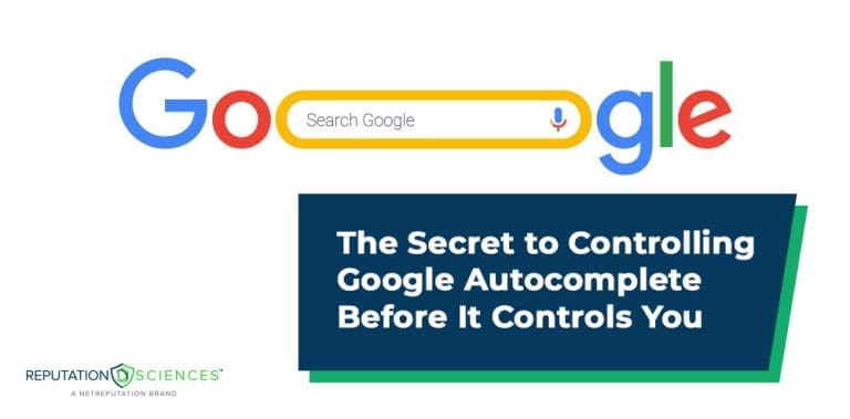 The Secret to Controlling Google Autocomplete | Reputation Sciences