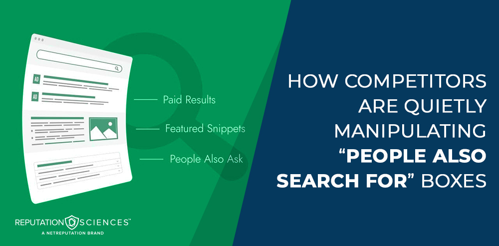 Illustration showing a search results page with labels for "Paid Results," "Featured Snippets," and "People Also Search For" boxes, alongside text about competitors manipulating search features.