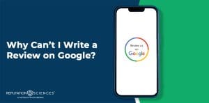 A smartphone shows a “why can’t I write a review on Google” message with the Google logo, alongside text asking, "Why Can’t I Write a Review on Google?" set against a blue and white background.